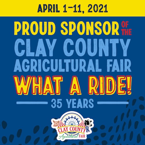 Proud Sponsor of the 2021 Clay County Agricultural Fair
